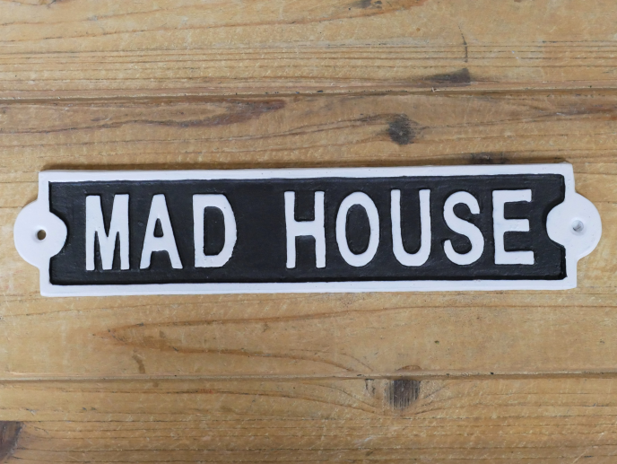 Mad House