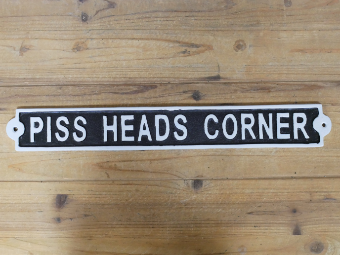 P*ss Heads Corner